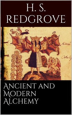 Ancient and Modern Alchemy (eBook, ePUB) - Redgrove, H. Stanley