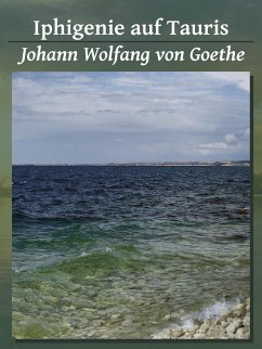 Iphigenie auf Tauris (eBook, ePUB) - Goethe, Johann Wolfgang von
