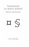 Taudinkuva ja muuta pientä (eBook, ePUB) Taudinkuva ja muuta pientä (eBook, ePUB)