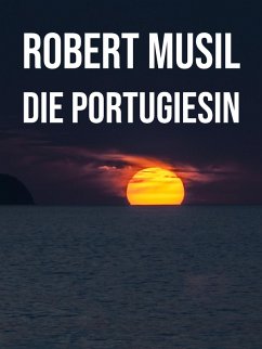 Die Portugiesin (eBook, ePUB) - Musil, Robert
