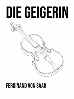 Die Geigerin (eBook, ePUB) - Saar, Ferdinand Von
