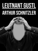 Leutnant Gustl (eBook, ePUB) Leutnant Gustl (eBook, ePUB)