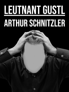 Leutnant Gustl (eBook, ePUB) - Schnitztler, Arthur