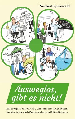 Ausweglos, gibt es nicht! (eBook, ePUB) - Spriewald, Norbert