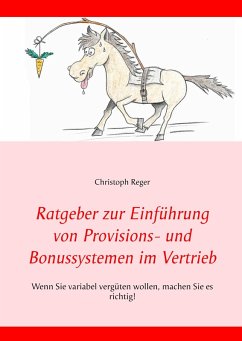 Ratgeber zur Einführung von Provisions- und Bonussystemen im Vertrieb (eBook, ePUB)