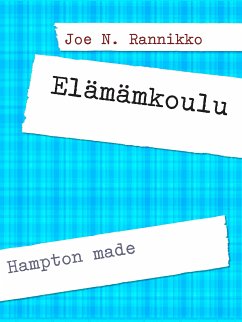 #Elämämkoulu (eBook, ePUB) - Rannikko, Joe N.