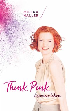 Think pink (eBook, ePUB) - Haller, Milena