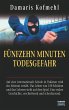 Fünfzehn Minuten Todesgefahr (eBook,... - Bild 1