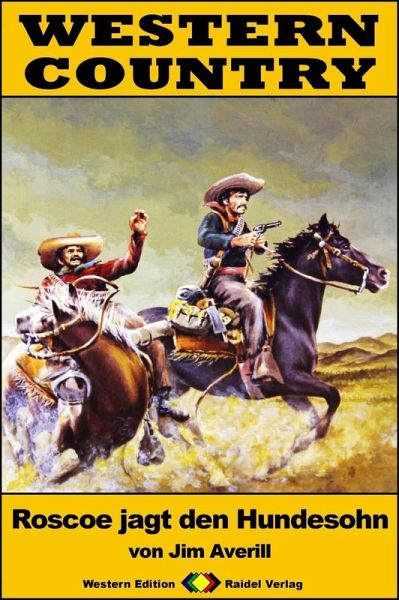 WESTERN COUNTRY 289: Roscoe jagt den Hundesohn (eBook, ePUB)