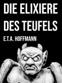 Die Elixiere des Teufels (eBook, ePUB) Die Elixiere des Teufels (eBook, ePUB)
