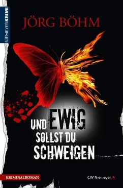 Und ewig sollst du schweigen (eBook, ePUB) - Böhm, Jörg