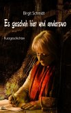 Es geschah hier und anderswo (eBook, ePUB) Es geschah hier und anderswo (eBook, ePUB)