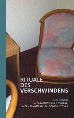 Rituale des Verschwindens (eBook, ePUB) - Montesi, Alida; Morenz, Chris; Sommersacher, Björn; Steiner, Dominik
