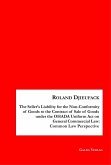 The Seller's Liability for the Non-Conformity of Goods to the Contract of Sale of Goods under the OHADA Uniform Act on General Commercial Law: Common Law Perspective (eBook, PDF)