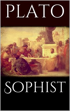 Sophist (eBook, ePUB) - Plato, Plato