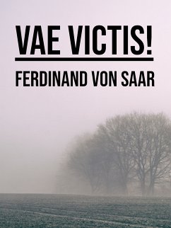 Vae victis! (eBook, ePUB) - von Saar, Ferdinand