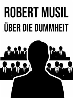 Über die Dummheit (eBook, ePUB) - Musil, Robert