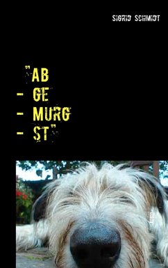 "Ab - ge - Murg - st" (eBook, ePUB)