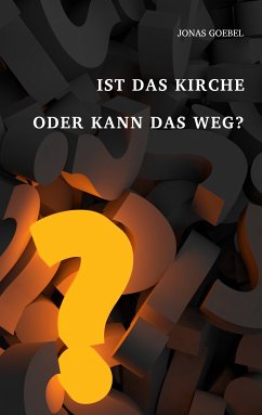 Ist das Kirche oder kann das weg? (eBook, ePUB) - Goebel, Jonas