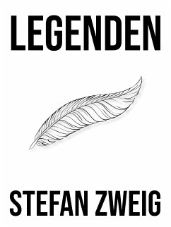 Legenden (eBook, ePUB) - Zweig, Stefan