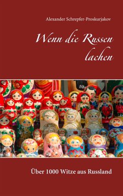 Wenn die Russen lachen (eBook, ePUB) - Schrepfer-Proskurjakov, Alexander