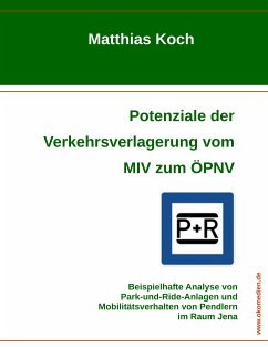 Potenziale der Verkehrsverlagerung vom MIV zum ÖPNV (eBook, ePUB) - Koch, Matthias