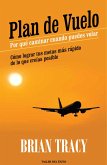 Plan de vuelo: por qué caminar cuando puedes volar (eBook, ePUB) Plan de vuelo: por qué caminar cuando puedes volar (eBook, ePUB)