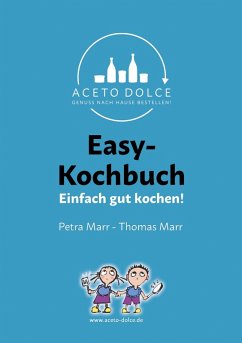 Easy-Kochbuch (eBook, ePUB) - Marr, Thomas; Marr, Petra