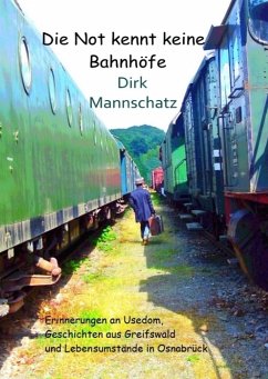 Die Not kennt keine Bahnhöfe (eBook, ePUB)