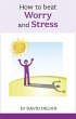 How to Beat Worry and Stress (eBook,... - Bild 1