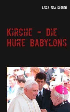Kirche - Die Hure Babylons (eBook, ePUB) - Kuonen, Laiza Rita