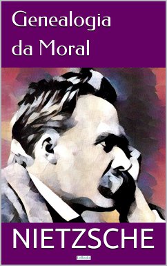 Genealogia da Moral (eBook, ePUB) - Friedrich Nietzsche