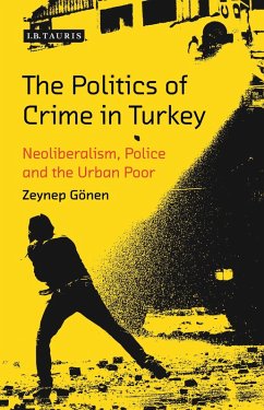 Cover The Politics of Crime in Turkey (eBook, PDF)
