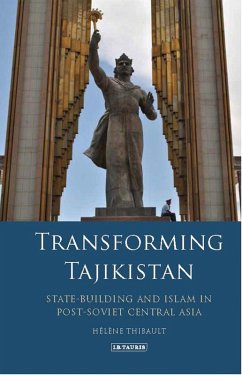 Transforming Tajikistan (eBook, PDF) - Thibault, Hélène