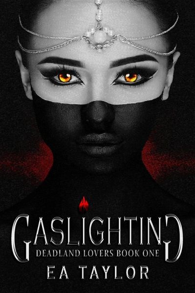 Gaslighting (Deadland Lovers, #1) (eBook, ePUB)