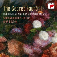 The Secret Fauré 2 - Sinfonieorchester Basel/Bolton,Ivor