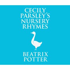 Cecily Parsley's Nursery Rhymes (Unabridged) (MP3-Download) - Potter, Beatrix