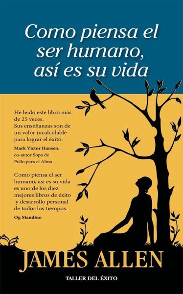 Como piensa el ser humano, así es su vida (eBook, ePUB) Como piensa el ser humano, así es su vida (eBook, ePUB)