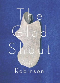 Glad Shout (eBook, ePUB) - Robinson, Alice