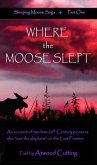 Where the Moose Slept (eBook, ePUB)