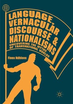 Language, Vernacular Discourse and Nationalisms - Ndhlovu, Finex