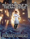 A Scientist's Remorse (eBook, ePUB)