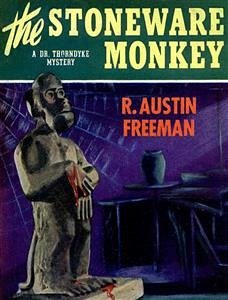 The Stoneware Monkey (eBook, ePUB) - Austin Freeman, R.