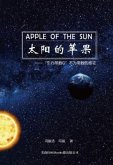 Apple Of The Sun - The Argument For The Universal Gravitational 'Constant' Not Being Constant (eBook, ePUB)