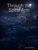 Through the Spiral Arm (eBook, ePUB)