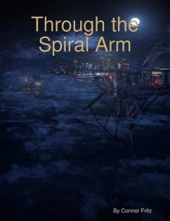 Cover Through the Spiral Arm (eBook, ePUB)