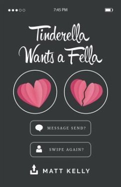 Tinderella Wants A Fella (eBook, ePUB) - Kelly, Matt