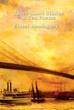 Three Short Stories & Ten Poems (eBook, ePUB) - Hemingway, Ernest