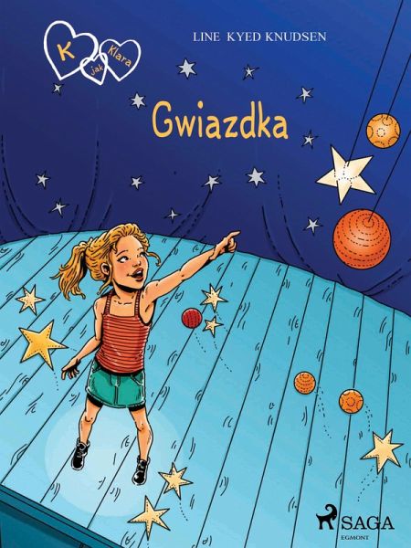 K jak Klara 10 - Gwiazdka (eBook, ePUB) K jak Klara 10 - Gwiazdka (eBook, ePUB)