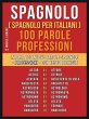 Spagnolo ( Spagnolo Per Italiani ) 100... - Bild 1